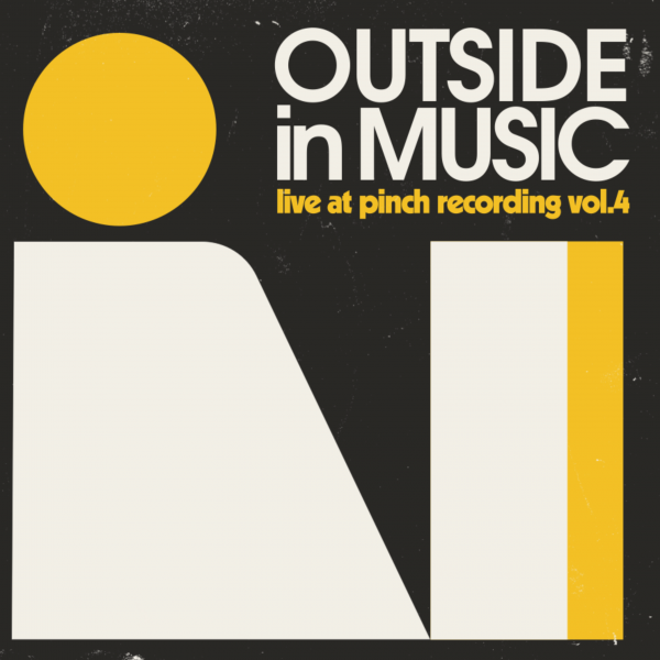 Outside in Music Live at Pinch Recording Vol. 4